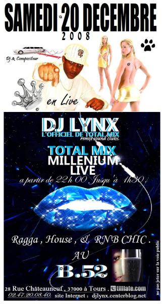 DJ LYNX en live au B.52. TOTAL MIX MILLENIUM LIVE